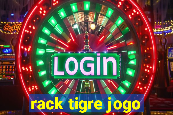 rack tigre jogo